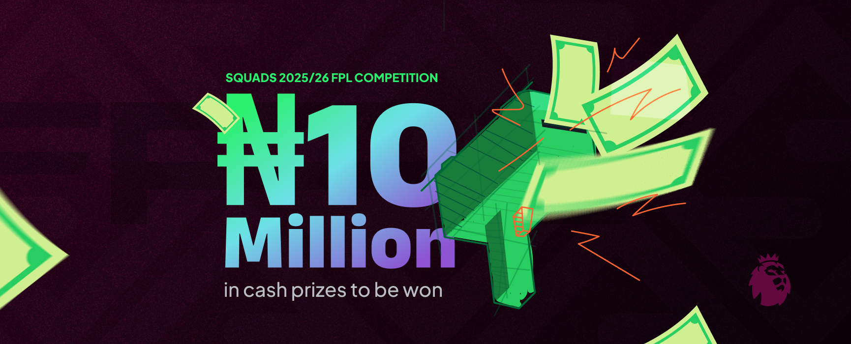 Squads: 2025/2026 FPL Competition with a ₦10M+ Cash Prize.